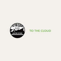 To the Cloud Vapor Store Coupon Codes